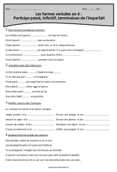 Formes verbales en é - Fiches  Participe passé, infinitif, terminaison de l'imparfait - Exercices : 6ème Harmos - PDF à imprimer