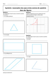 Reconnaitre des axes et des centres de symétrie dans des figures - Exercices : 9eme Harmos - PDF à imprimer