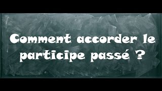 Accorder le participe passé avec être et avoir - Classe inversée : 6ème Harmos
