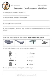 La préhistoire au néolithique - Examen Evaluation - Bilan : 5ème, 6ème Harmos - PDF à imprimer