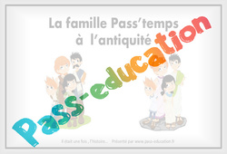 Antiquité - Fiche de préparation - Séquence - Famille Pass'temps : 5ème, 6ème Harmos - PDF à imprimer