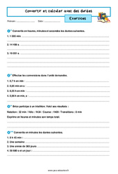 Convertir et calculer avec des durées - Exercices avec les corrigés : 9eme Harmos - PDF à imprimer
