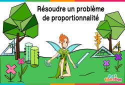 Résoudre un problème de proportionnalité - Vidéo La Fée des Maths : 6ème, 7ème, 8ème Harmos - PDF à imprimer