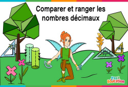 Comparer et ranger les nombres décimaux - Vidéo La Fée des Maths : 6ème, 7ème Harmos - PDF à imprimer