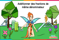 Additionner des fractions de même dénominateur - Vidéo La Fée des Maths : 6ème, 7ème Harmos - PDF à imprimer