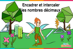 Encadrer et intercaler les nombres décimaux - Vidéo La Fée des Maths : 8ème Harmos - PDF à imprimer