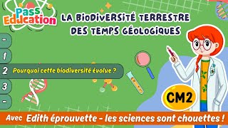 Pourquoi cette biodiversité évolue ? - Vidéo pédagogique - Edith Eprouvette : 7ème Harmos
