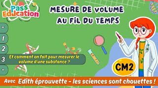 Et comment on fait pour mesurer le volume d’une substance ? - Mesure de volume au fil du temps - Vidéo pédagogique - Edith Eprouvette : 7ème Harmos
