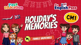 Vidéo Holiday's Memories - Apprendre l'anglais - Vidéo pédagogique - The Vadrouille Family - My English Pass : 6ème Harmos