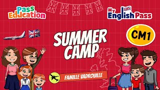 A Summer Camp - Apprendre l'anglais Vidéo pédagogique - The Vadrouille Family - My English Pass : 6ème Harmos