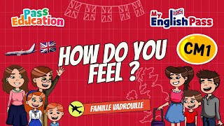 How do you feel ? - Apprendre l'anglais Vidéo pédagogique - The Vadrouille Family - My English Pass : 6ème Harmos