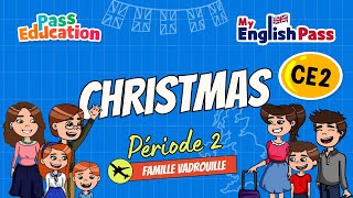 Christmas - Apprendre l’anglais Vidéo pédagogique - The Vadrouille Family - My English Pass : 5ème Harmos