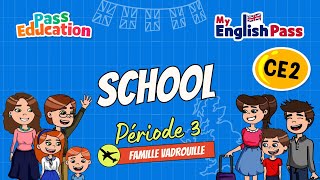 School - Apprendre l’anglais Vidéo pédagogique - The Vadrouille Family - My English Pass : 5ème Harmos