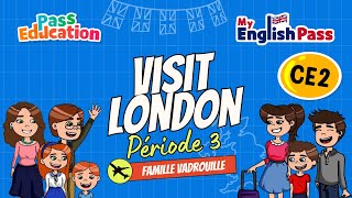 Visit London - Apprendre l’anglais Vidéo pédagogique - The Vadrouille Family - My English Pass : 5ème Harmos