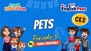 Vidéo Pets - Apprendre l’anglais Vidéo pédagogique - The Vadrouille Family - My English Pass : 5ème Harmos