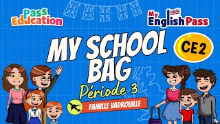 My school bag - Apprendre l’anglais Vidéo pédagogique - The Vadrouille Family - My English Pass : 5ème Harmos