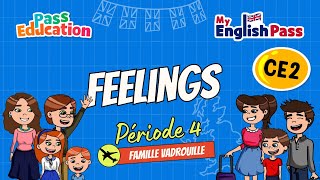 Vidéo Feelings - Apprendre l’anglais Vidéo pédagogique - The Vadrouille Family - My English Pass : 5ème Harmos