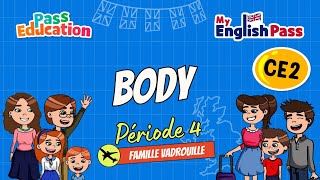 Body - Apprendre l’anglais Vidéo pédagogique - The Vadrouille Family - My English Pass : 5ème Harmos