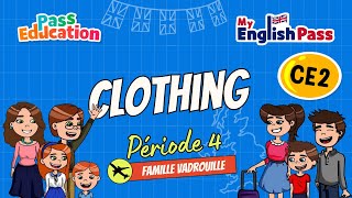 Clothing - Apprendre l’anglais Vidéo pédagogique - The Vadrouille Family - My English Pass : 5ème Harmos