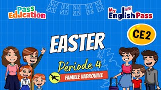 Easter - Apprendre l’anglais Vidéo pédagogique - The Vadrouille Family - My English Pass : 5ème Harmos