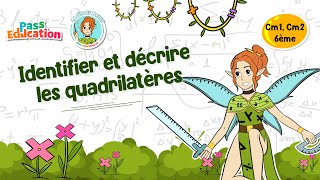 Identifier et décrire les quadrilatères - Vidéo pédagogique - La Fée des Maths : 6ème, 7ème, 8ème Harmos