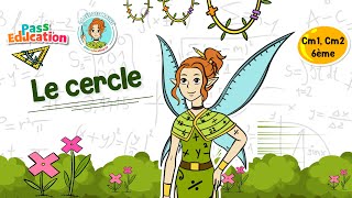 Le cercle - Vidéo pédagogique - La Fée des Maths : 6ème, 7ème, 8ème Harmos