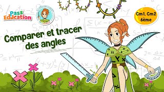 Comparer et tracer des angles - Vidéo pédagogique - La Fée des Maths : 6ème, 7ème, 8ème Harmos