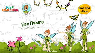 Lire l'heure - Vidéo pédagogique - La Fée des Maths : 6ème, 7ème, 8ème Harmos
