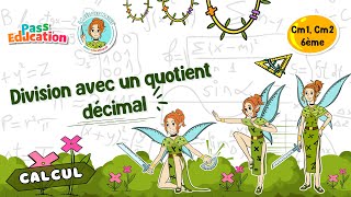 Division avec un quotient décimal - Vidéo pédagogique - La Fée des Maths : 8ème Harmos