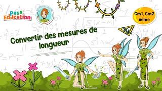 Convertir des mesures de longueur - Vidéo pédagogique - La Fée des Maths : 6ème, 7ème, 8ème Harmos