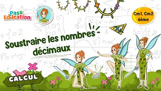 Soustraire les nombres décimaux - Vidéo pédagogique - La Fée des Maths : 6ème, 7ème, 8ème Harmos