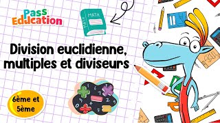Division euclidienne, multiples et diviseurs - Vidéo pédagogique : 8ème Harmos, 9eme Harmos