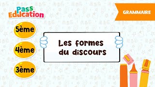 Les formes du discours - - Vidéo pédagogique : 9eme, 10ème, 11ème Harmos