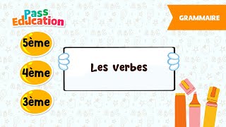 Les verbes - - Vidéo pédagogique : 9eme, 10ème, 11ème Harmos