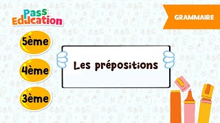 Les prépositions - Vidéo pédagogique - : 9eme, 10ème, 11ème Harmos