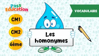 Les homonymes - Vidéo pédagogique : 6ème, 7ème, 8ème Harmos