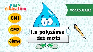 La polysémie des mots - Vidéo pédagogique : 6ème, 7ème, 8ème Harmos