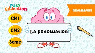 La ponctuation - Vidéo pédagogique : 6ème, 7ème, 8ème Harmos