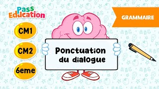 Ponctuation du dialogue - Vidéo pédagogique : 6ème, 7ème, 8ème Harmos