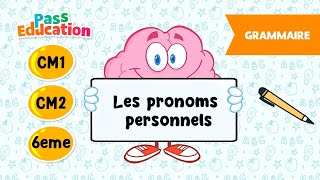 Les pronoms personnels - Vidéo pédagogique - : 6ème, 7ème, 8ème Harmos