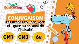 Les verbes en - cer, - ger et - guer au présent de l’indicatif - Vidéo pédagogique : 6ème, 7ème, 8ème Harmos