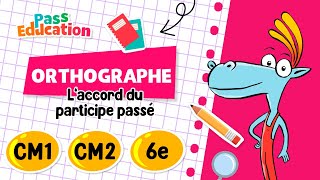 L’accord du participe passé - Vidéo pédagogique : 6ème, 7ème, 8ème Harmos