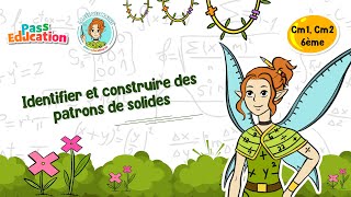 Identifier et construire des patrons de solides - Vidéo pédagogique - La Fée des Maths : 6ème, 7ème, 8ème Harmos