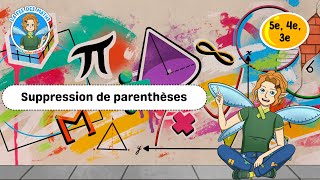 Suppression de parenthèses - Vidéo pédagogique - La Fée des Maths : 9eme, 10ème, 11ème Harmos