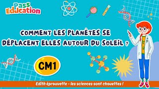 Vidéo Comment les planètes se déplacent - elles autour du Soleil ? - Vidéo - Edith Eprouvette : 6ème Harmos