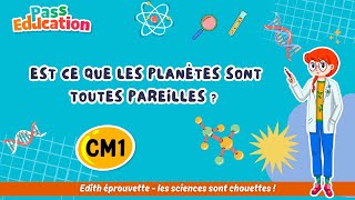 Vidéo Est - ce que les planètes sont toutes pareilles ? - Vidéo - Edith Eprouvette : 6ème Harmos