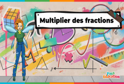 Multiplier des fractions - Vidéo - La Fée des Maths : 9eme, 10ème, 11ème Harmos