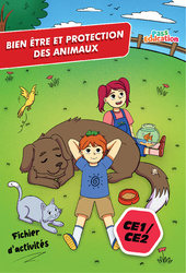 Bien être et protection des animaux - Cahier de vacances : 4ème, 5ème Harmos