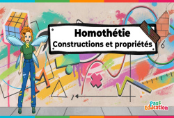 Constructions & propriétés (Homothétie) - Vidéo - La Fée des Maths : 11ème Harmos