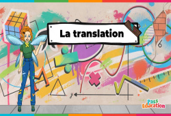 La translation - Vidéo - La Fée des Maths : 9eme, 10ème, 11ème Harmos